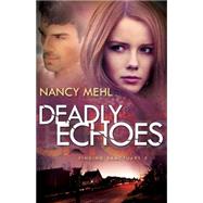 Deadly Echoes 9780764211584