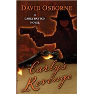 Carly's Revenge 9781432831585