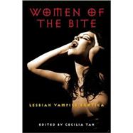 Women of the Bite : Lesbian Vampire Erotica 9781593501587