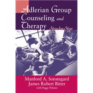 Adlerian Group Counseling and Therapy: Step-by-Step 9781138871588