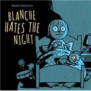 Blanche Hates the Night 9781771471589