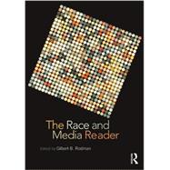 The Race and Media Reader 9780415801591