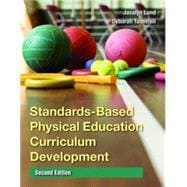 Standards-based Physical Education Curriculum Development 9780763771591