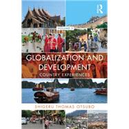 Globalization and Development Volume II: Country experiences 9781138781597