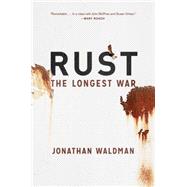 Rust The Longest War 9781451691597