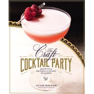 The Craft Cocktail Party 9781455581597