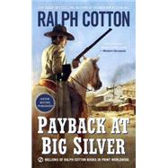 Payback at Big Silver 9780451471598