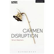 Carmen Disruption 9781474251600