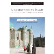 Understanding Islam : An Introduction to the Muslim World: Third Revised Edition 9780452011601