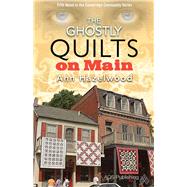 The Ghostly Quilts on Main 9781604601602