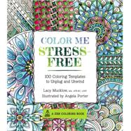 Color Me Stress-Free 9781631061608