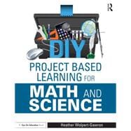 DIY Project Based Learning for Math and Science 9781138891609