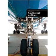 The Story of Southwest Airlines 9781628321609
