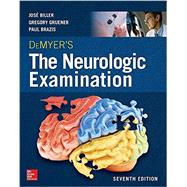 DeMyer's The Neurologic Examination: A Programmed Text, Seventh Edition 9780071841610