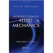 Introduction to Fluid Mechanics, Fifth Edition 9781482211610