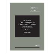 Bus Org in a Planning Context, Cases, Materials and Study Problems + Casebookplus 9781634601610