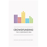 Crowdfunding: The Corporate Era 9781783961610