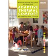 Adaptive Thermal Comfort: Foundations and Analysis 9780415691611