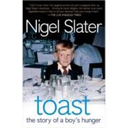 Toast : The Story of a Boy's Hunger 9781592401611