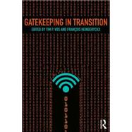 Gatekeeping in Transition 9780415731614