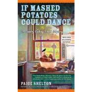If Mashed Potatoes Could Dance