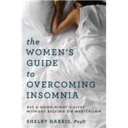 The Women's Guide to Overcoming Insomnia 9780393711615