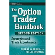 The Option Trader Handbook Strategies and Trade Adjustments 9780470481615