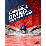 The Science Behind Swimming, Diving, and Other Water Sports 9781491481615