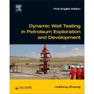 Dynamic Well Testing in Petroleum Exploration and Development 9780123971616