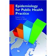 Epidemiology for Public Health Practice 9780763751616