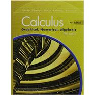 ADVANCED PLACEMENT CALCULUS 2016 GRAPHICAL NUMERICAL ALGEBRAIC FIFTH EDITION STUDENT EDITION 9780133311617