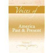 Voices of America Past and Present, Volume I 9780321411617