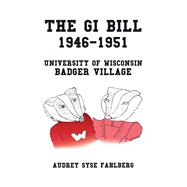 The Gi Bill 1946-1951 9781796081619