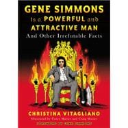 Gene Simmons Is a Powerful and Attractive Man 9780142181621