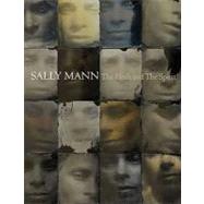 Sally Mann: The Flesh and the Spirit 9781597111621