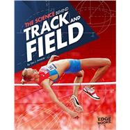 The Science Behind Track and Field 9781491481622