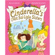 Cinderellas Not So Ugly Sisters 9781405021623