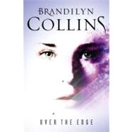 Over the Edge A Novel 9781433671623