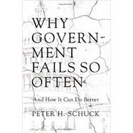 Why Government Fails So Often: And How It Can Do Better 9780691161624