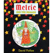 Melric and the Dragon 9781783441624