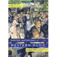 The Norton Anthology of Western Music: Classic to Romantic (Vol 2) 9780393921625