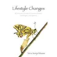 Lifestyle Changes: A Clinician's Guide to Common Events, Challenges, and Options 9781138871625