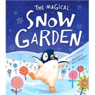The Magical Snow Garden 9781589251625