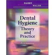 Dental Hygiene : Theory and Practice 9780721691626