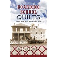 The Boarding School Quilts 9781604601626