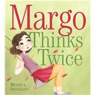 Margo Thinks Twice 9781771471626
