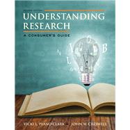 Understanding Research A Consumer's Guide, Enhanced Pearson eText with Loose-Leaf Version -- Access Card Package 9780133831627