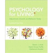 Psychology for Living Adjustment, Growth and Behavior Today with NEW MySearchLab with Pearson eText 9780205961627