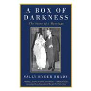 A Box of Darkness The Story of a Marriage 9781250001627