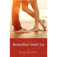 Butterflies Don't Lie 9781771081627